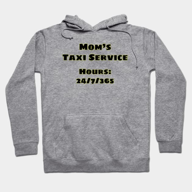 Mom's Taxi Hoodie by BlakCircleGirl